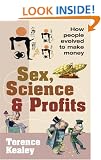 Sex, Science and Profits