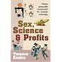 Sex, Science and Profits