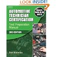 Automotive Technician Certification: Test Preparation Manual by Don Knowles