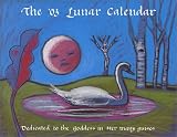 The '03 Lunar Calendar: Dedicated to the Goddess in Her Many Guises