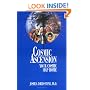 Cosmic Ascension: Your Cosmic Map Home (The Easy-To-Read Encyclopedia of the Spiritual Path, Vol.6)