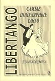 Libertango. The most popular tangos for piano accordion.
