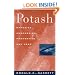 Potash - Deposits, processing, properties and uses