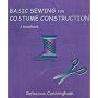 Basic Sewing for Costume Construction: A Handbook
