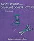 Basic Sewing for Costume Construction: A Handbook