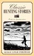 Classic Hunting Stories