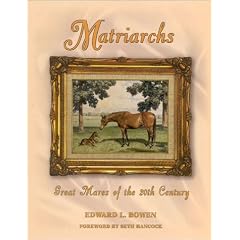 Matriarchs: Great Mares of the 20th Century