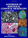 Handbook of Biological Confocal Microscopy (The Language of Science)