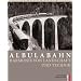 Albulabahn: Harmonie von Landschaft und Technik