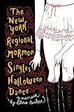 The New York Regional Mormon Singles Halloween Dance: A Memoir