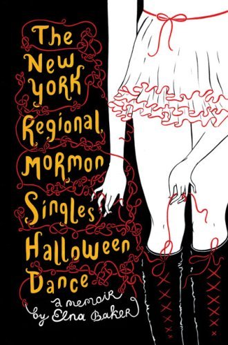 The New York Regional Mormon Singles Halloween Dance: A Memoir