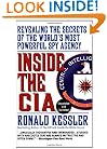 Inside the CIA: Revealing the Secrets of the World's Most Powerful Spy Agency