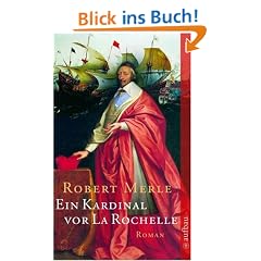 Ein Kardinal vor La Rochelle: Roman (Fortune de France)