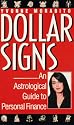 Dollar signs: an astrological guide to personal finance