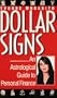 Dollar signs: an astrological guide to personal finance