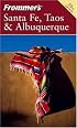 Frommer's Santa Fe, Taos & Albuquerque (Frommer's Complete)