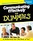 Communicating Effectively for Dummies (For Dummies (Computer/Tech))
