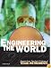 Engineering The World: Stories From The First 75 Years Of Texas Instruments