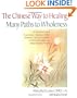 Chinese Way to Healing: Many Paths to WHoleness