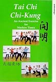 Review Quantum Leap  / T'ai Chi - Chi-kung - An Ancient Exercise For Modern Times