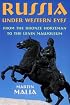 Russia under Western Eyes: From the Bronze Horseman to the Lenin Mausoleum
