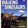 "Walking with Dinosaurs": A Natural History