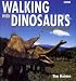 'Walking with Dinosaurs': A Natural History