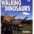 "Walking with Dinosaurs": A Natural History