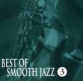 Best of Smooth Jazz 3 2007