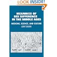 The Meanings of Sex Difference in the Middle Ages: Medicine, Science, and Culture (Cambridge... by Joan Cadden