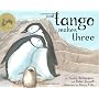 And Tango Makes Three by Justin Richardson