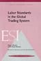Labor Standards in the Global Trading System