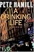A Drinking Life: A Memoir