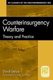 Counterinsurgency Warfare: Theory and Practice (PSI Classics of the Counterinsurgency Era)