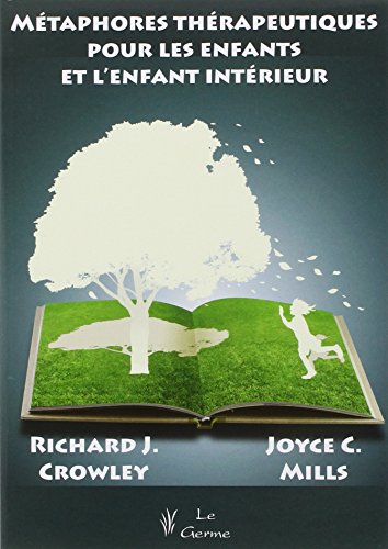 Metaphores therapeutiques pour les enfants de l enfant interieur