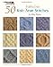 50 Fabulous Knit Aran Stitches