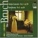 Bruch: Violin Concerto No.3/Symphony No.2