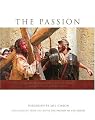 The Passion: Photography from the Movie "The Passion of the Christ"