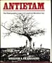 Antietam: The Photgraphic Legacy of America's Bloodiest Day