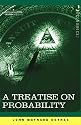 A Treatise on Probability