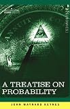 A Treatise on Probability