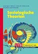 Soziologische Theorien. UTB basics