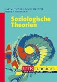Soziologische Theorien - UTB basics - Hartmut Rosa, David Strecker, Andrea Kottmann