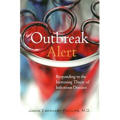 Outbreak Alert: Responding to the Increasing Threat of Infectious Diseases by Jason Eberhart-Phillips