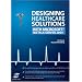 Designing Healthcare Solutions with Microsoft Biztalk Server 2004 (VertiGuide)