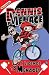 Dennis the Menace: A Licence to Menace! (Dennis the Menace)