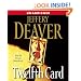The Twelfth Card (A Lincoln Rhyme Novel)