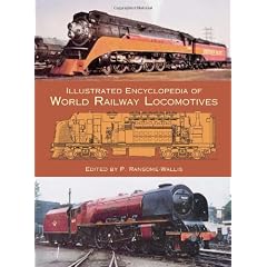 Illustrated Encylopedia of World Railway Locomotives (Trains)