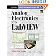 Analog Electronics with LabVIEW (With CD-ROM)