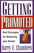 Getting Promoted: Real Strategies For Advancing Your Career